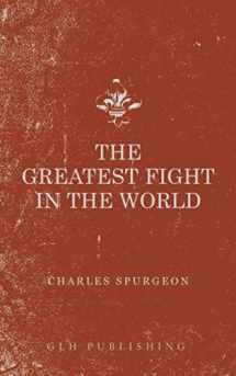 9781941129920-1941129927-The Greatest Fight in the World
