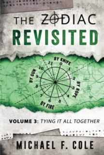 9781955816021-1955816026-The Zodiac Revisited: Tying It All Together