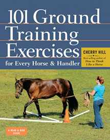 9781612120522-1612120520-101 Ground Training Exercises for Every Horse & Handler (Read & Ride)