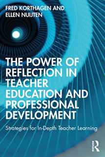 9781032117706-1032117702-The Power of Reflection in Teacher Education and Professional Development