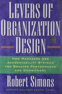 9781591392835-1591392837-Levers Of Organization Design: How Managers Use Accountability Systems For Greater Performance And Commitment