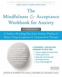 9781974806676-1974806677-The Mindfulness and Acceptance Workbook for Anxiety: A Guide to Breaking Free from Anxiety, Phobias, and Worry Using Acceptance and Commitment Therapy (A New Harbinger Self-Help Workbook)