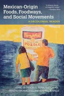 9781682260364-1682260364-Mexican-Origin Foods, Foodways, and Social Movements : Decolonial Perspectives (Food and Foodways)