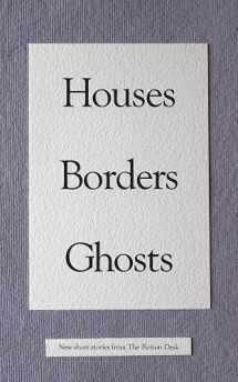 9780992754716-0992754712-Houses Borders Ghosts The Fiction Desk 14