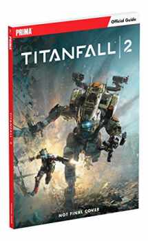 9780744017656-0744017653-Titanfall 2: Prima Official Guide