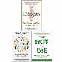 9789123906055-9123906057-Lifespan [Hardcover], The Telomere Effect, How Not To Die 3 Books Collection Set