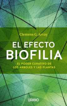 9788479539436-8479539437-El efecto Biofilia: El poder curativo de los árboles y las plantas (Spanish Edition)