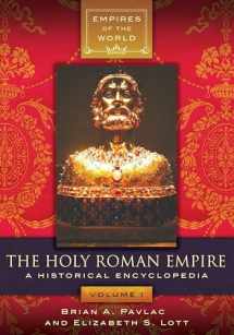 9781440848551-1440848556-The Holy Roman Empire: A Historical Encyclopedia [2 volumes] (Empires of the World)
