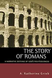 9780664225254-066422525X-The Story of Romans: A Narrative Defense of God's Righteousness