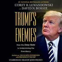 9781549174254-1549174258-Trump's Enemies: How the Deep State Is Undermining the Presidency