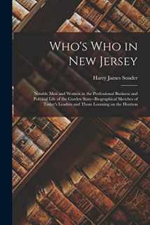 9781013518270-1013518276-Who's Who in New Jersey: Notable Men and Women in the Professional Business and Political Life of the Garden State--biographical Sketches of Today's Leaders and Those Looming on the Horizon