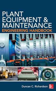 9780071809894-0071809899-Plant Equipment & Maintenance Engineering Handbook