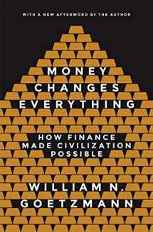 9780691178370-0691178372-Money Changes Everything: How Finance Made Civilization Possible