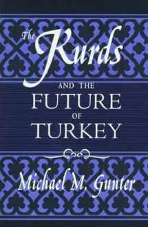 9780312172657-0312172656-The Kurds and the Future of Turkey