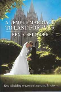9780884948032-088494803X-Temple Marriage to Last Forever