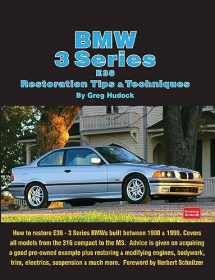 9781855209435-1855209438-BMW 3 Series E36 Restoration Tips & Techniques: How to Restore E36 - 3 Series BMWs Built Between 1990 & 1999