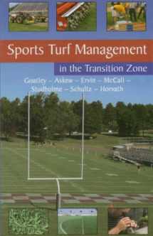 9780926487345-0926487345-Sports Turf Management in the Transition Zone
