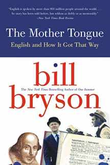 9780380715435-0380715430-The Mother Tongue - English And How It Got That Way