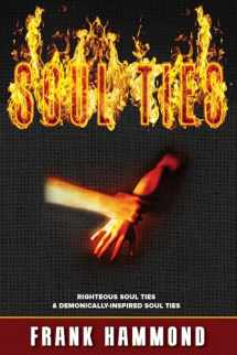 9780892284351-0892284358-Soul Ties: Righteous Soul Ties and Demonically-Inspired Soul Ties