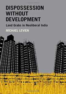 9780190859152-0190859156-Dispossession without Development: Land Grabs in Neoliberal India (Modern South Asia)