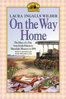 9780064400800-0064400808-On the Way Home: The Diary of a Trip from South Dakota to Mansfield, Missouri, in 1894