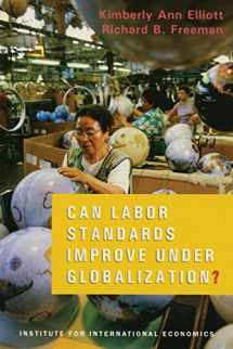 9780881323320-0881323322-Can Labor Standards Improve Under Globalization?