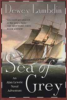 9780312320164-0312320167-Sea of Grey: An Alan Lewrie Naval Adventure (Alan Lewrie Naval Adventures, 10)