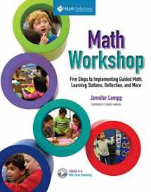 9781935099611-1935099612-Math Workshop: Five Steps to Implementing Guided Math, Learning Stations, Reflection, and More