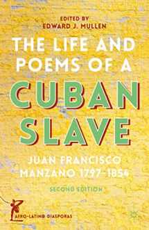9781137481368-1137481366-The Life and Poems of a Cuban Slave: Juan Francisco Manzano 1797–1854 (Afro-Latin@ Diasporas)