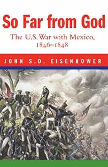 9780806132792-0806132795-So Far From God: The U. S. War With Mexico, 1846–1848