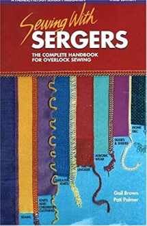 9780935278583-0935278583-Sewing with Sergers: The Complete Handbook for Overlock Sewing (Serging . . . from Basics to Creative Possibilities series)