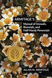 9781604694284-1604694289-Armitage's Manual of Annuals, Biennials, and Half-Hardy Perennials
