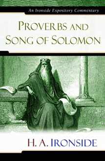 9780825429163-0825429161-Proverbs and Song of Solomon (Ironside Expository Commentaries (Hardcover))