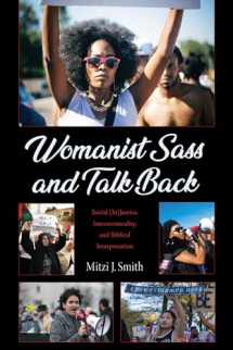 9781498288866-1498288863-Womanist Sass and Talk Back: Social (In)Justice, Intersectionality, and Biblical Interpretation