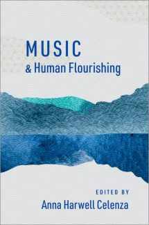 9780197646755-0197646751-Music and Human Flourishing (The Humanities and Human Flourishing)