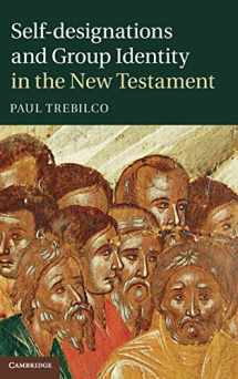 9781107012998-1107012996-Self-designations and Group Identity in the New Testament