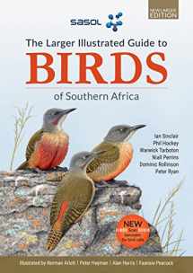 9781775847304-1775847306-The Sasol Larger Illustrated Guide to Birds of Southern Africa (Revised Edition)