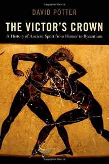 9780199842735-0199842736-The Victor's Crown: A History of Ancient Sport from Homer to Byzantium