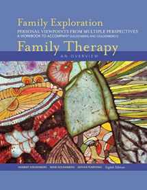 9781133308577-1133308570-Student Workbook-Family Exploration: Personal Viewpoint for Multiple Perspectives for Goldenberg/Goldenberg's Family Therapy: An Overview