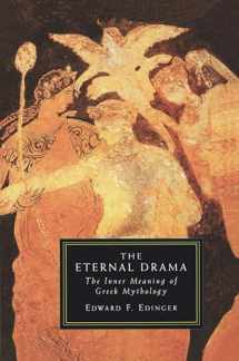 9781570626739-1570626731-Eternal Drama: The Inner Meaning of Greek Mythology