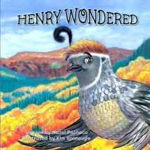 9781736975510-173697551X-HENRY WONDERED: A Story About Jealousy, Serendipity, And . . . Flamenco! (Henry and Friends)