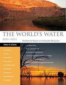 9781597269988-1597269980-The World's Water Volume 7: The Biennial Report on Freshwater Resources