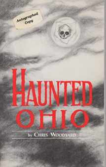 9780962847202-0962847208-Haunted Ohio: Ghostly Tales from the Buckeye State (Buckeye Haunts)