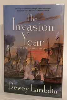 9780312551858-0312551851-The Invasion Year: An Alan Lewrie Naval Adventure (Alan Lewrie Naval Adventures)