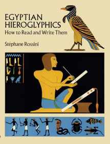 9780486260136-0486260135-Egyptian Hieroglyphics: How to Read and Write Them
