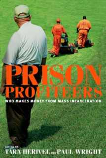 9781595584540-1595584544-Prison Profiteers: Who Makes Money from Mass Incarceration
