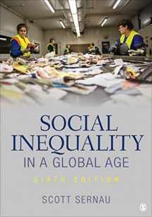 9781544309316-1544309317-Social Inequality in a Global Age