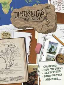 9780486491561-0486491560-Dinosaurs Field Guide: Coloring, How To Draw, Activities, Dino-Facts And More! (Dover Science For Kids)