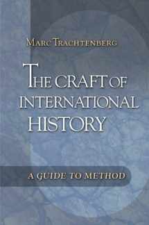 9780691125015-0691125015-The Craft of International History: A Guide to Method
