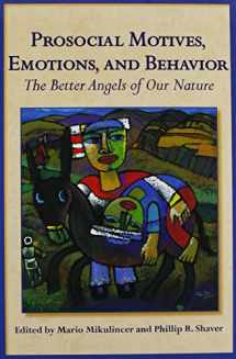 9781433805462-1433805464-Prosocial Motives, Emotions, and Behavior: The Better Angels of Our Nature (Herzliya Personality and Social Psychology)